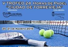 El V Torneo 24 H de Pádel «Ciudad de Torrevieja» se disputará este fin de semana