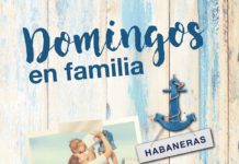 Los domingos en Familia serán en Habaneras