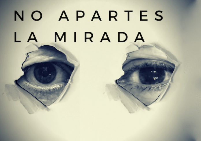 NO APARTES LA MIRADA